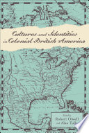 Cultures and identities in colonial British America /