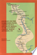 Journey on the forbidden path : chronicles of a diplomatic mission to the Allegheny country, March-September, 1760 /