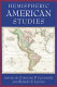 Hemispheric American studies /