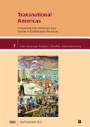 Transnational Americas : envisioning inter-American area studies in globalization processes /