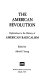 The American Revolution : explorations in the history of American radicalism /