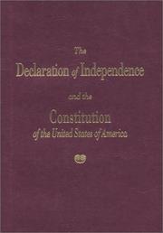 The Declaration of Independence and the Constitution of the United States of America.