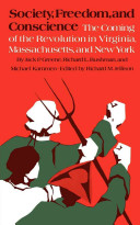 Society, freedom, and conscience : the American Revolution in Virginia, Massachusetts, and New York /
