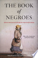 The book of negroes : African Americans in exile after the American Revolution /