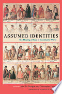 Assumed identities : the meanings of race in the Atlantic world /