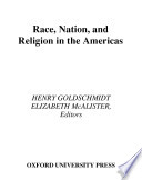 Race, nation, and religion in the Americas /