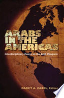 Arabs in the Americas : interdisciplinary essays on the Arab diaspora /