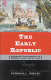 The early republic : primary documents on events from 1799 to 1820 /