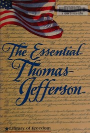 The Essential Thomas Jefferson /