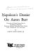 Napoleon's dossier on Aaron Burr; proposals of Colonel Aaron Burr to the Emperor Napoleon /