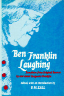 Ben Franklin laughing : anecdotes from original sources by and about Benjamin Franklin /