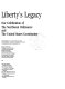 Liberty's legacy : our celebration of the Northwest Ordinance and the United States Constitution.