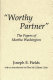 Worthy partner : the papers of Martha Washington /