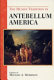 The human tradition in antebellum America /