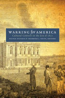 Warring for America : cultural contests in the era of 1812 /