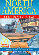 North America : a geographical mosaic /