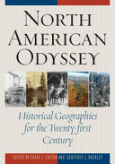 North American odyssey : historical geographies for the twenty-first century /