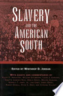 Slavery and the American South : essays and commentaries /