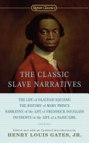 The classic slave narratives /