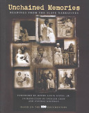 Unchained memories : readings from the slave narratives /