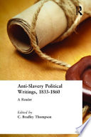 Antislavery political writings, 1833-1860 : a reader /