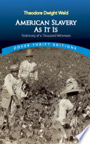 American slavery as it is : selections from the testimony of a thousand witnesses /