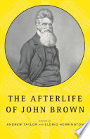 The Afterlife of John Brown /