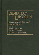 Abraham Lincoln : sources and style of leadership /