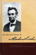 Recollected words of Abraham Lincoln /