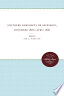 Southern pamphlets on secession, November 1860-April 1861 /