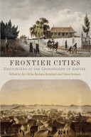 Frontier cities : encounters at the crossroads of empire /