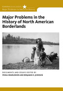 Major problems in the history of North American borderlands : documents and essays /
