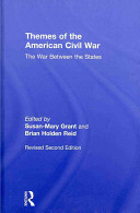 Themes of the American Civil War : the war between the states /