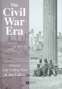 The Civil War era : an anthology of sources /