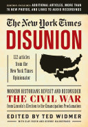 The New York Times : Disunion : 106 articles from The New York Times Opinionator /