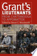 Grant's lieutenants : from Chattanooga to Appomattox /