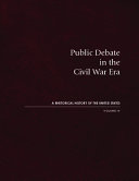 Public debate in the Civil War era /