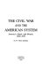 The Civil War and the American system : America's battle with Britain, 1860-1876 /