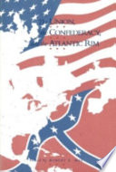 The Union, the Confederacy, and the Atlantic rim /