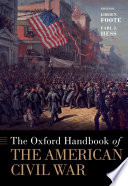 The Oxford handbook of the American Civil War /