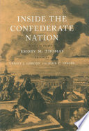 Inside the Confederate nation : essays in honor of Emory M. Thomas /