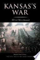 Kansas's war : the Civil War in documents /