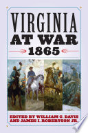 Virginia at war, 1865 /