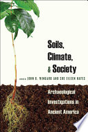 Soils, climate and society : archaeological investigations in ancient America /