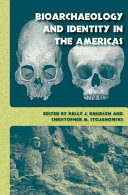 Bioarchaeology and identity in the Americas /