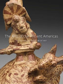 The arts of the ancient Americas at the Dallas Museum of Art /