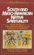 South and Meso-American native spirituality : from the cult of the feathered serpent to the theology of liberation /