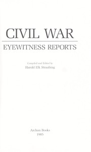 Civil War eyewitness reports /