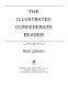 The Illustrated Confederate reader /