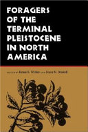 Foragers of the terminal Pleistocene in North America /